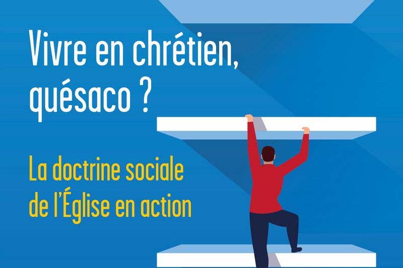 vivre en chretien quesaco